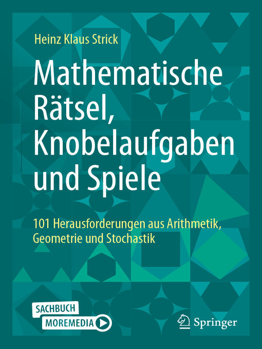 Title details for Mathematische Rätsel, Knobelaufgaben und Spiele by Heinz Klaus Strick - Available